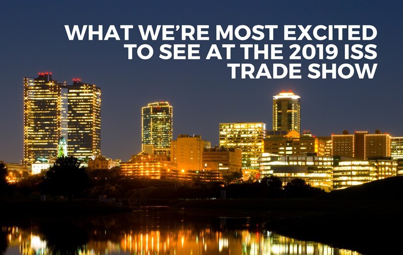 What We’re Most Excited to See at the 2019 ISS Trade Show