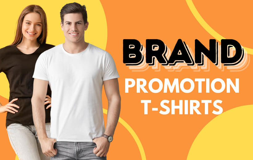Brand Promotion T-shirts
