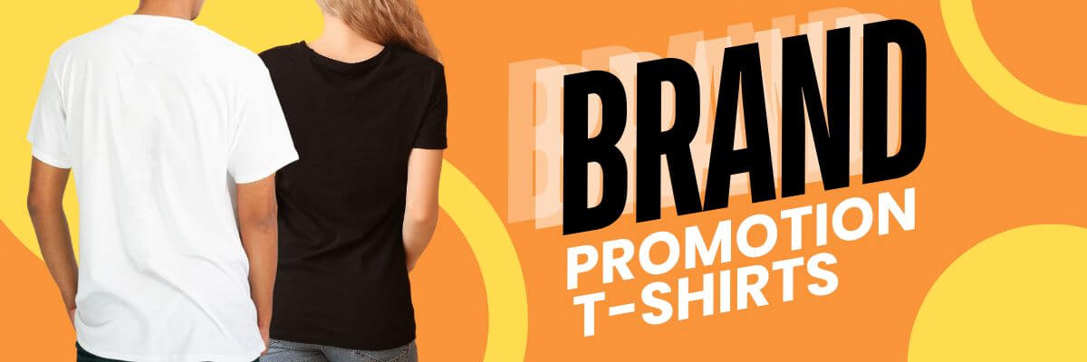 Brand Promotion T-shirts