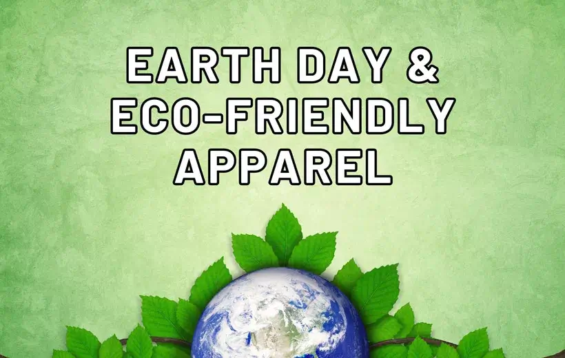 Earth Day 2025: Sustainable Living Tips and Eco-Friendly Basic Apparel