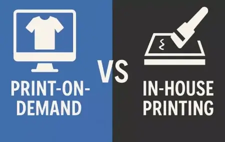Pros and cons of print-on-demand vs in-house printing for custom apparel brands.