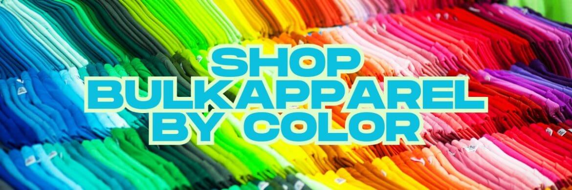 Shop Bulk Apparel by Color