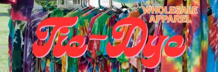 Wholesale Tie-Dye Apparel