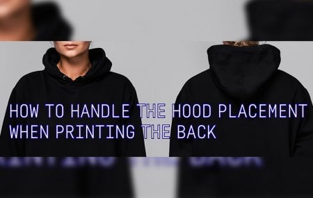How do I handle the hood placement when printing the back of the hoodie?