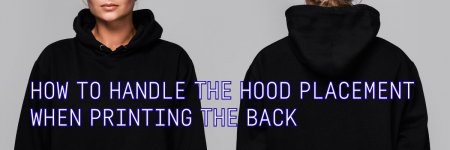 How do I handle the hood placement when printing the back of the hoodie?